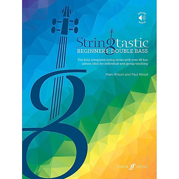 Stringtastic Beginners: Double Bass / Stringtastic, Paul Wood, Mark Wilson