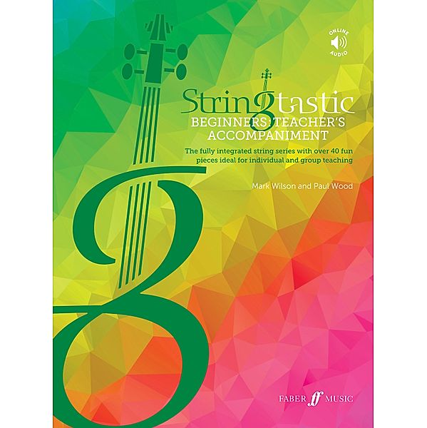 Stringtastic Beginners: Teacher's Accompaniment / Stringtastic, Paul Wood, Mark Wilson