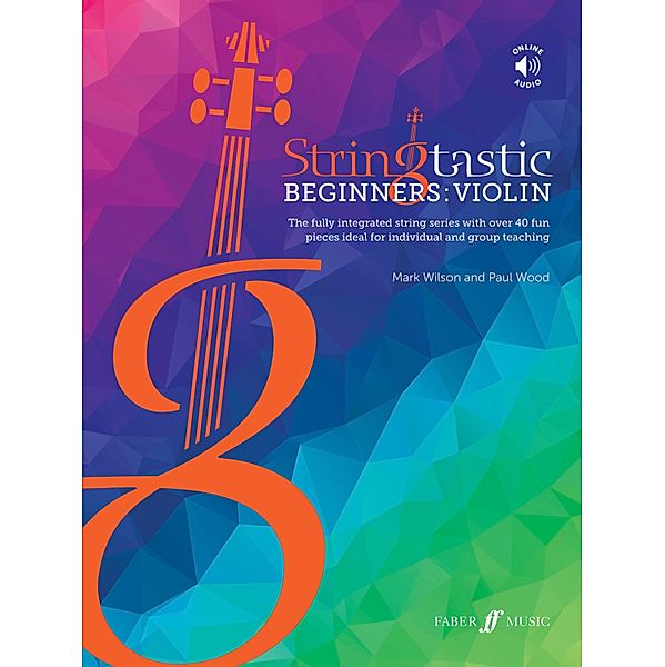 Stringtastic Beginners: Violin / Stringtastic, Paul Wood, Mark Wilson