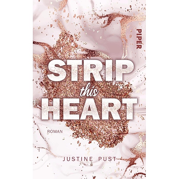 Strip this Heart, Justine Pust