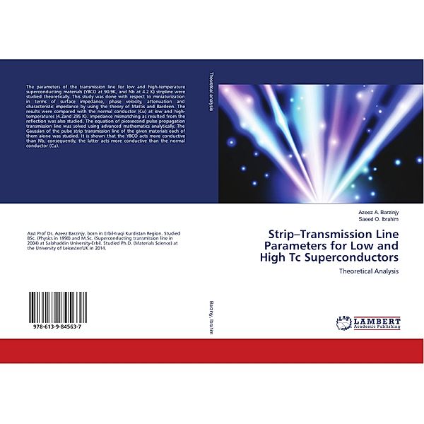 Strip-Transmission Line Parameters for Low and High Tc Superconductors, Azeez A. Barzinjy, Saeed O. Ibrahim