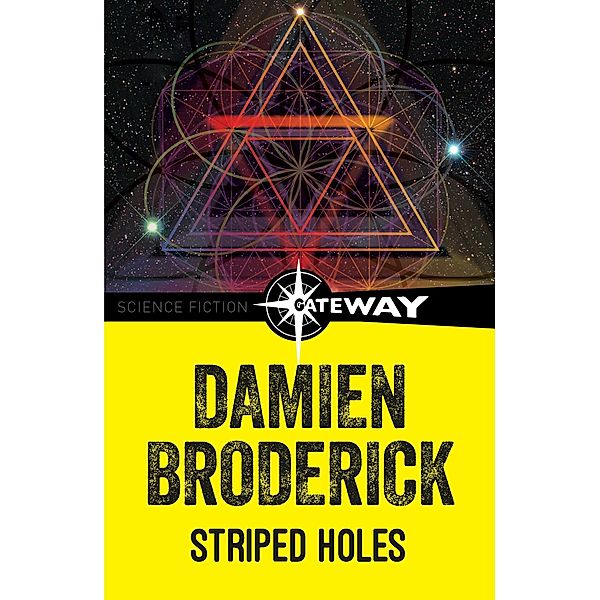 Striped Holes, Damien Broderick