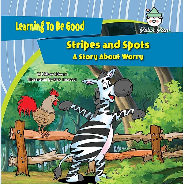 Stripes and Spots / Learning to Be Good, V. Gilbert Beers
