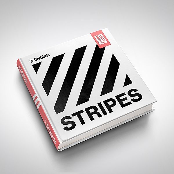 Stripes (Deluxe Edition), The Firebirds