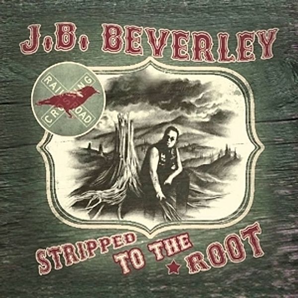 Stripped To The Root, Jb Beverley