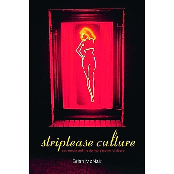 Striptease Culture, Brian McNair