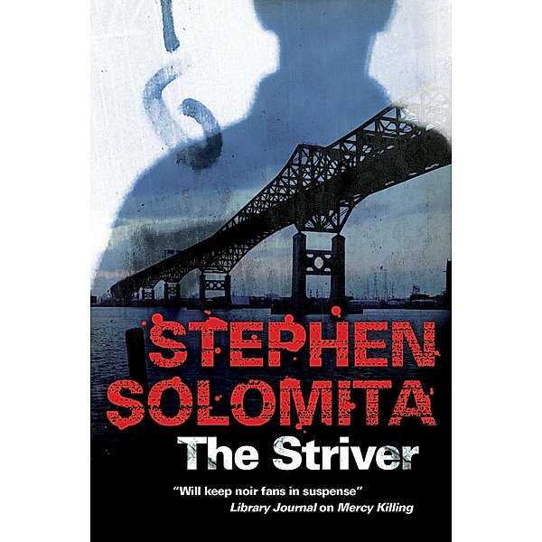 Striver, The / Severn House, Stephen Solomita