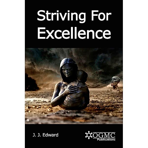 Striving For Excellence, J. J. Edward
