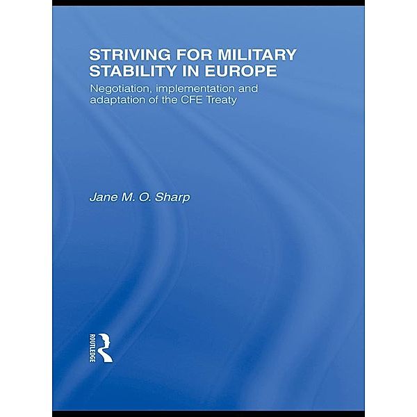 Striving for Military Stability in Europe, Jane M. O. Sharp