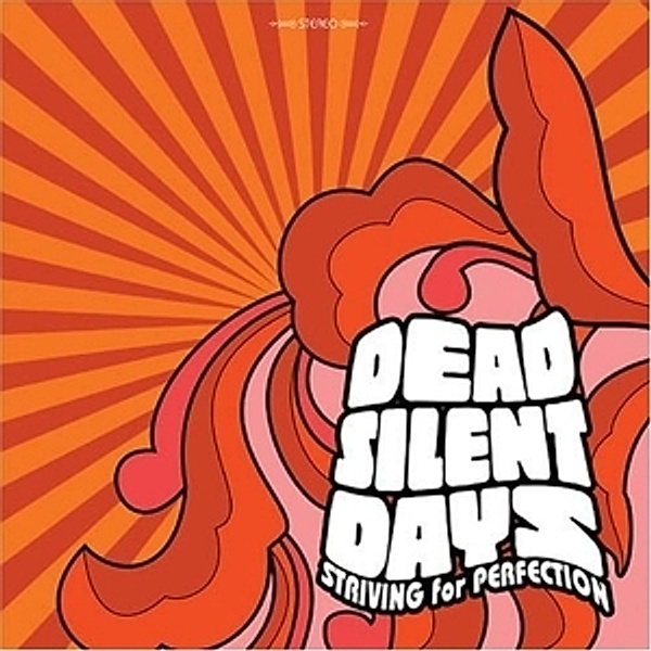 Striving for Perfection, Dead Silent Days