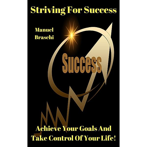 Striving For Success, Manuel Braschi