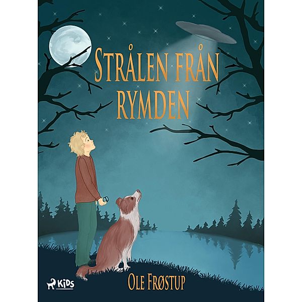 Strålen från rymden / Rymd-serien Bd.1, Ole Frøstrup