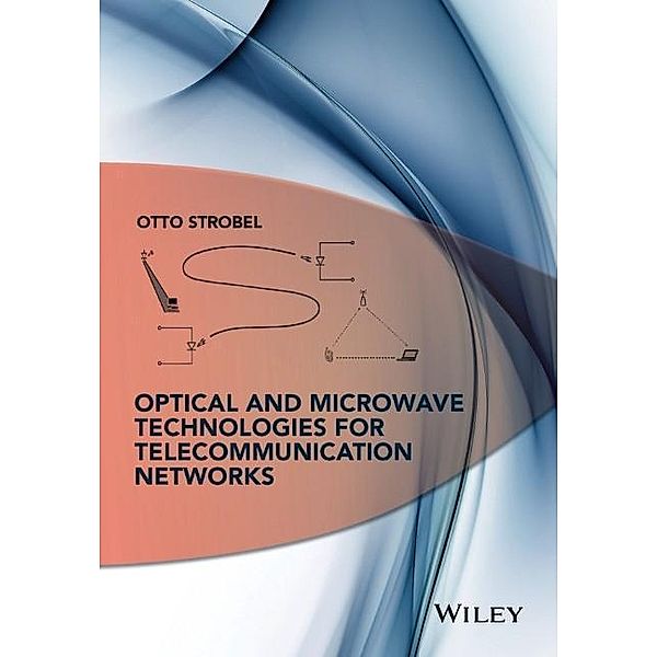 Strobel, O: Optical and Microwave Technologies, Otto Strobel