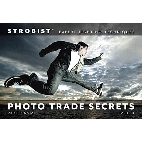 Strobist Photo Trade Secrets Volume 1, Kamm Zeke