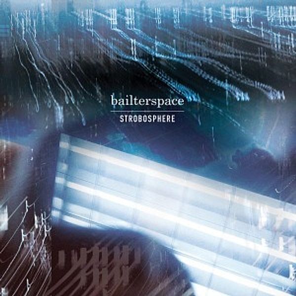 Strobosphere (Vinyl), Bailterspace