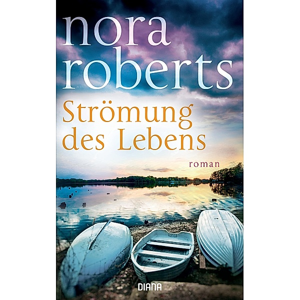 Strömung des Lebens, Nora Roberts