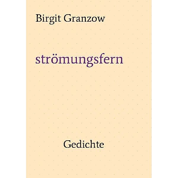 strömungsfern, Birgit Granzow