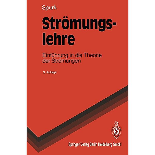 Strömungslehre / Springer-Lehrbuch, Joseph H. Spurk