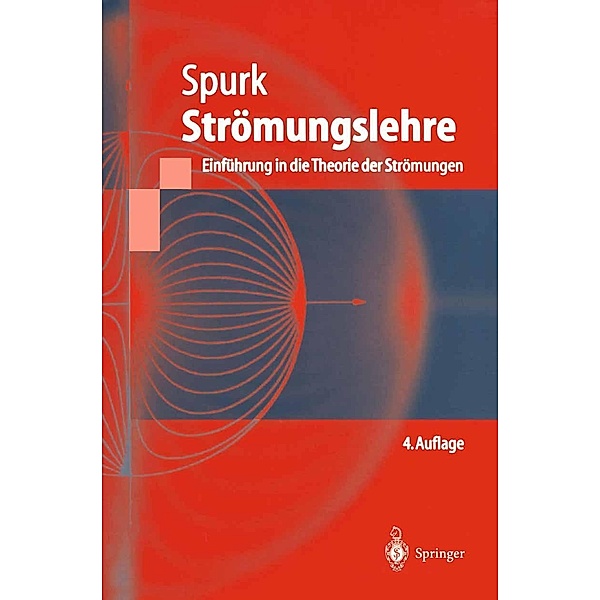 Strömungslehre / Springer-Lehrbuch, Joseph H. Spurk
