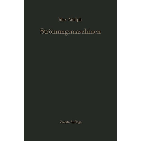 Strömungsmaschinen, M. Adolph