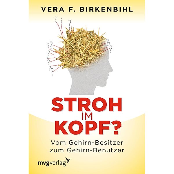 Stroh im Kopf?, Vera F. Birkenbihl