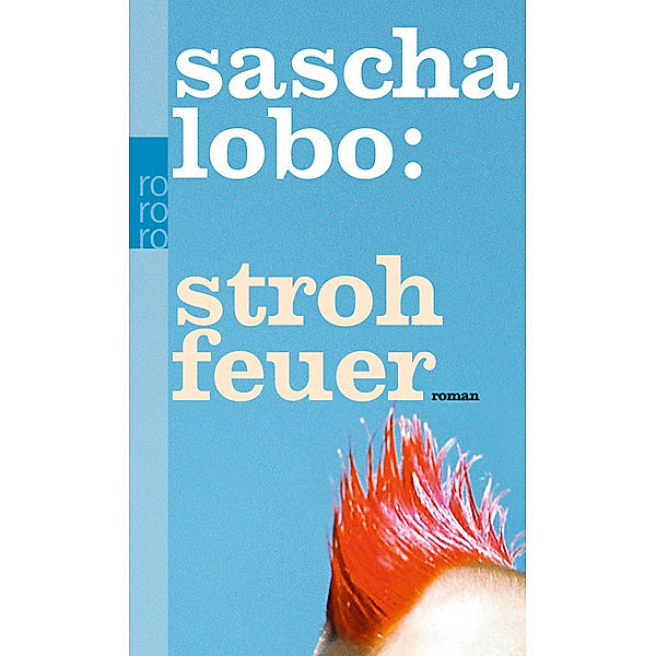 Strohfeuer, Sascha Lobo