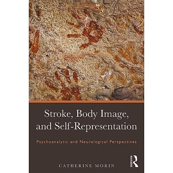 Stroke, Body Image, and Self Representation, Catherine Morin