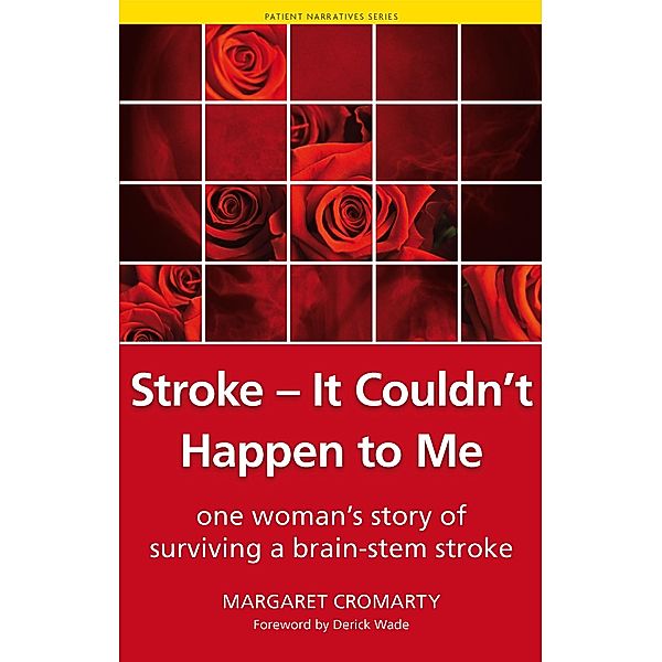 Stroke - it Couldn't Happen to Me, Margaret Cromarty, Shoaib Siddiqui