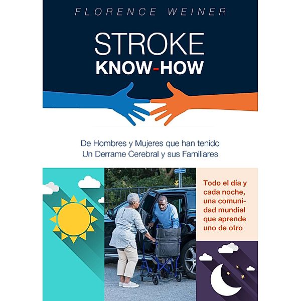 Stroke Know-How, Florence Weiner