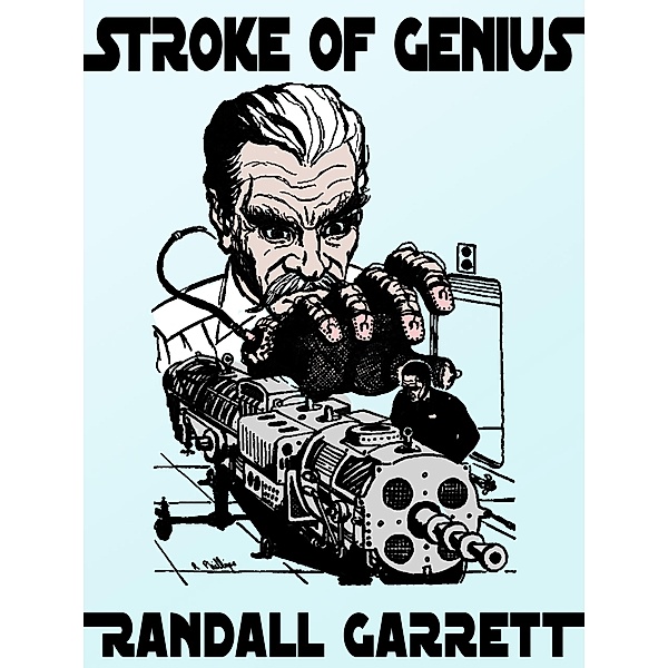 Stroke of Genius, Randall Garrett
