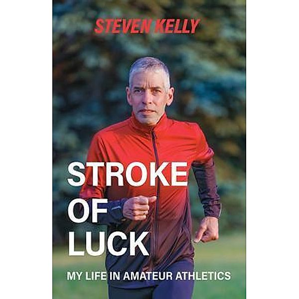 Stroke of Luck, Steven Kelly