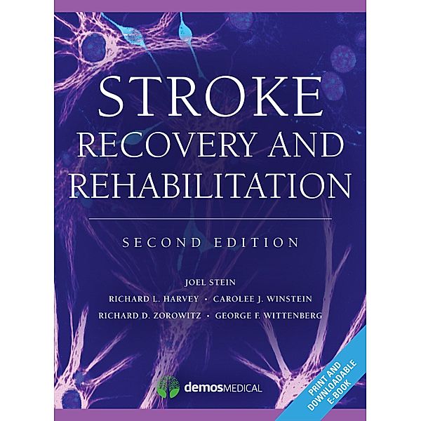 Stroke Recovery and Rehabilitation, Richard D. Zorowitz