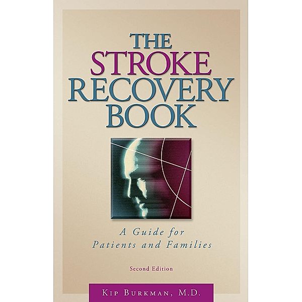 Stroke Recovery Book, Kip Burkman