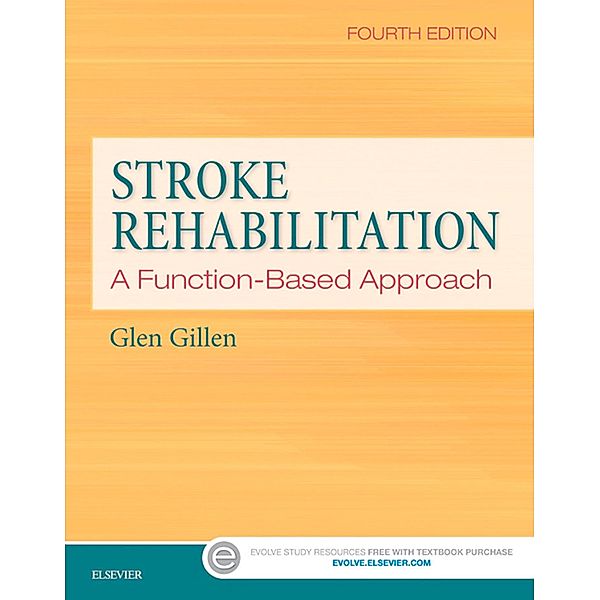 Stroke Rehabilitation - E-Book, Glen Gillen