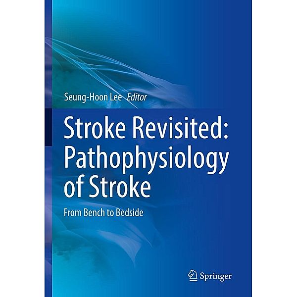 Stroke Revisited: Pathophysiology of Stroke / Stroke Revisited