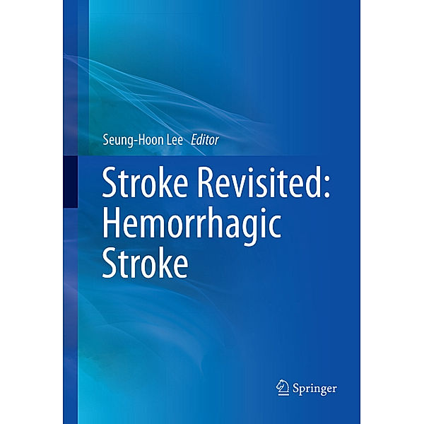Stroke Revisited / Stroke Revisited: Hemorrhagic Stroke