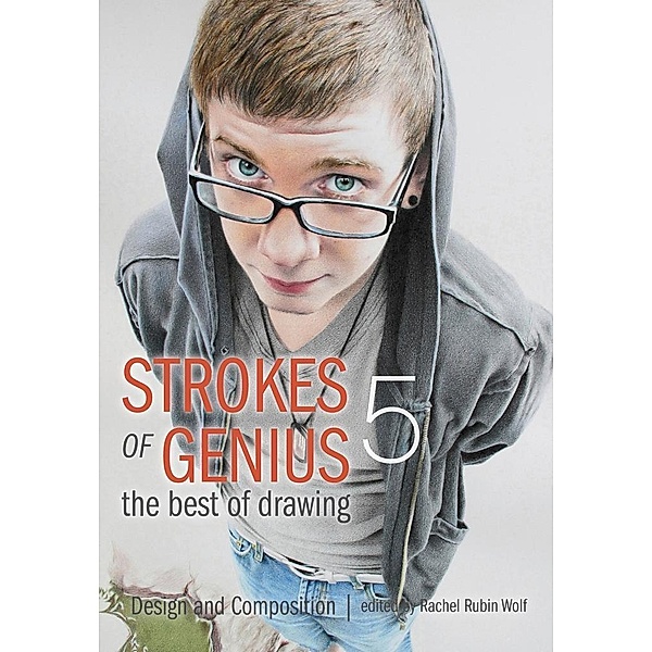 Strokes of Genius 5 / Strokes of Genius: The Best of Drawing Bd.5