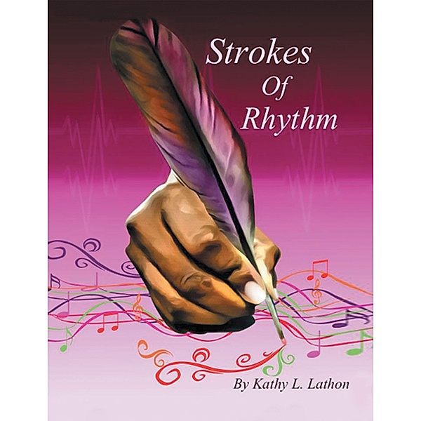Strokes of Rhythm, Kathy L. Lathon