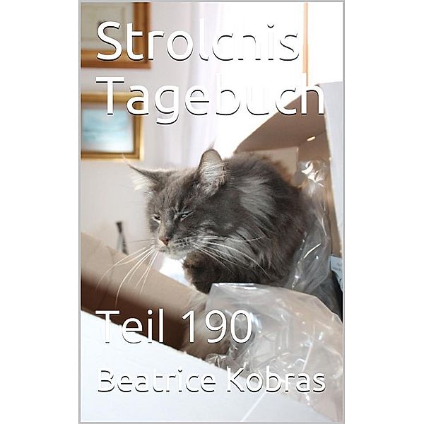 Strolchis Tagebuch - Teil 190 / Strolchis Tagebuch Bd.190, Beatrice Kobras