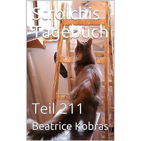 Strolchis Tagebuch - Teil 211 / Strolchis Tagebuch Bd.211, Beatrice Kobras