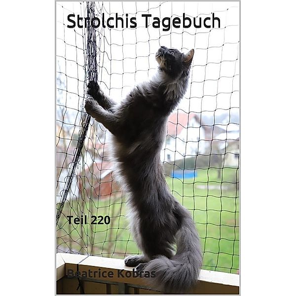 Strolchis Tagebuch - Teil 220 / Strolchis Tagebuch Bd.220, Beatrice Kobras