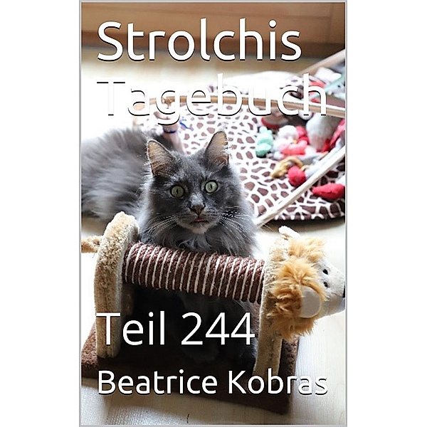 Strolchis Tagebuch - Teil 244 / Strolchis Tagebuch Bd.244, Beatrice Kobras