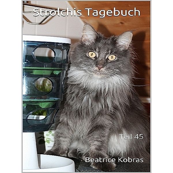 Strolchis Tagebuch (Teil 45), Beatrice Kobras