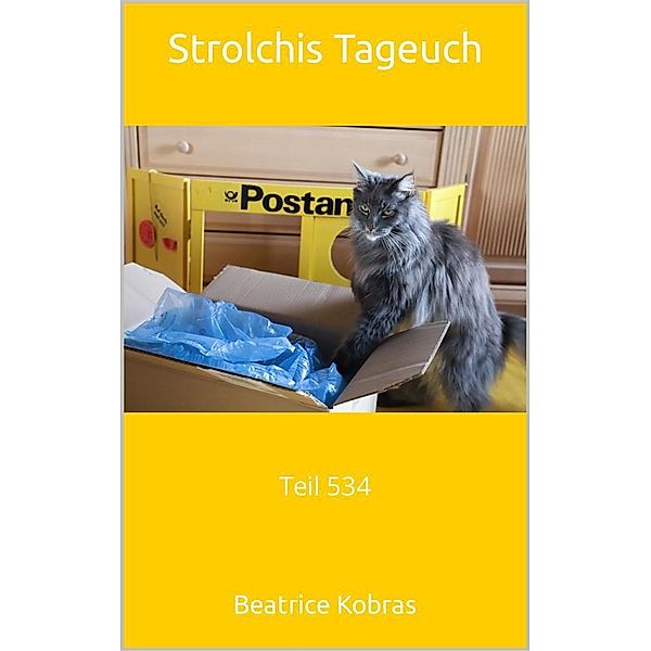 Strolchis Tagebuch - Teil 534 / Strolchis Tagebuch Bd.534, Beatrice Kobras