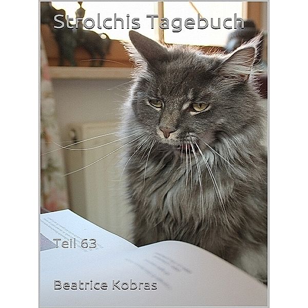 Strolchis Tagebuch - Teil 63, Beatrice Kobras