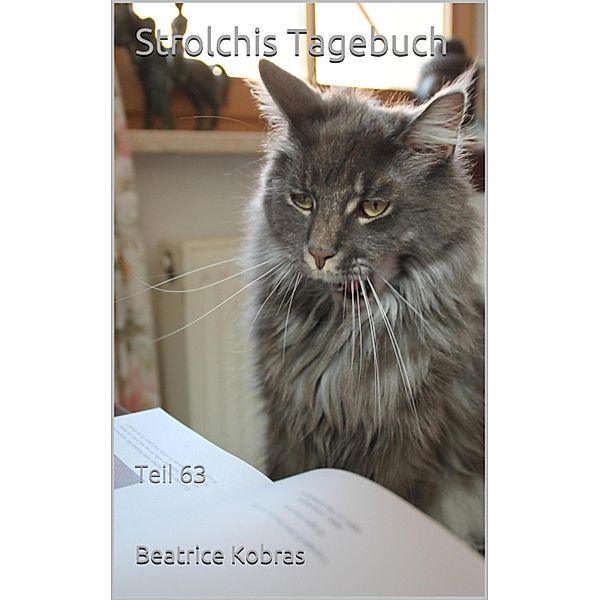Strolchis Tagebuch - Teil 63, Beatrice Kobras