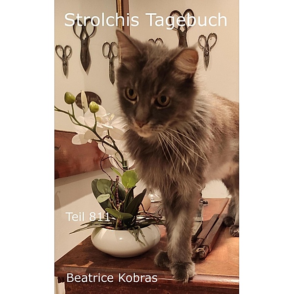 Strolchis Tagebuch - Teil 811, Beatrice Kobras