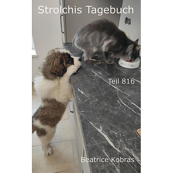 Strolchis Tagebuch - Teil 816, Beatrice Kobras