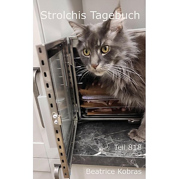 Strolchis Tagebuch - Teil 818, Beatrice Kobras