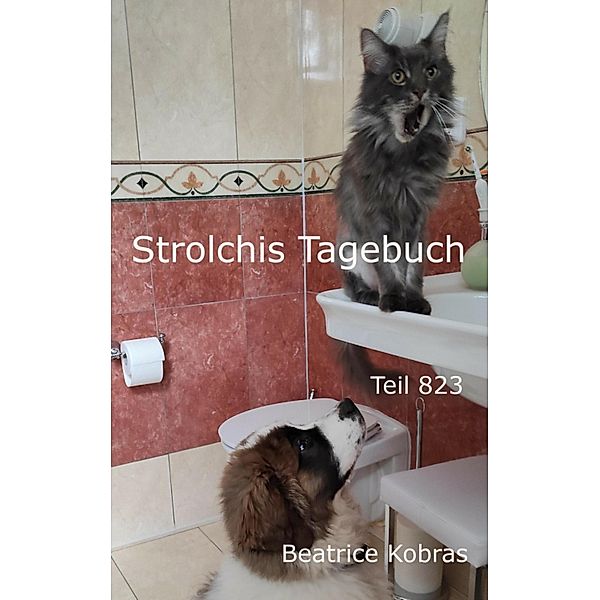 Strolchis Tagebuch - Teil 823, Beatrice Kobras